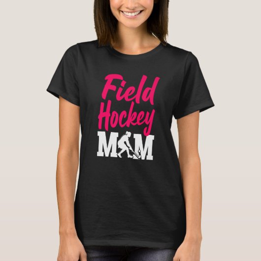 Field Hockey Mom Field Hockey Mom T-shirt (Voorkant)