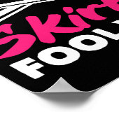 Field Hockey Player Don't Let Skirts Fool You  Poster (Hoek)