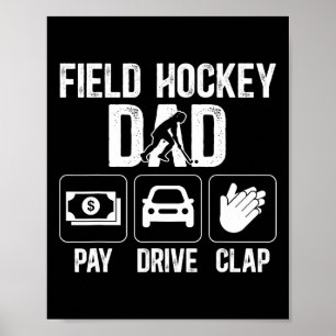 Field Hockey Vader Betaal Drive Klap Field Hockey  Poster