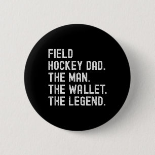Field Hockey Vader De Man De Portemonnee De Legend Ronde Button 5,7 Cm