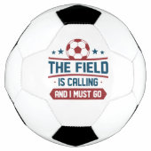 Field is Calling And I Must Go Voetbal (Voorkant)