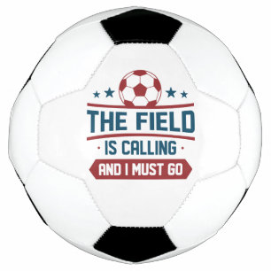 Field is Calling And I Must Go Voetbal