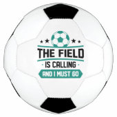 Field is Calling And I Must Go Voetbal (Voorkant)