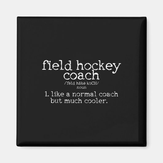 Fieldhockeycoach Definitie Grappig Cadeau Magneet (Voorkant)