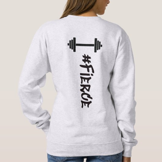 #Fierce Barbell Sweatshirt (Achterkant)