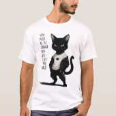 Fierce Black Cat Be The Change Quote - Inspiration T-shirt (Voorkant)