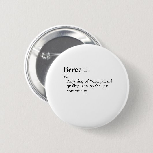 FIERCE (definitie) Ronde Button 5,7 Cm (Voorkant /achterkant)