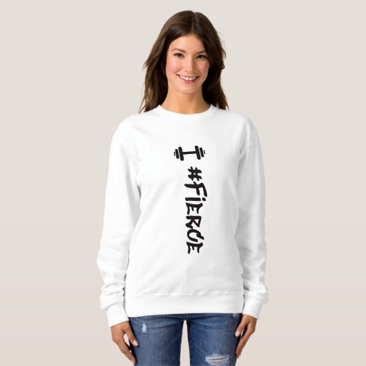 #Fierce Dumbbell Sweatshirt (Voorkant volledig)