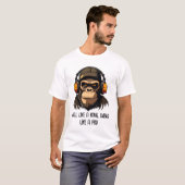 Fierce en Funky Ape Design - Kunst met houding T-shirt (Voorkant volledig)