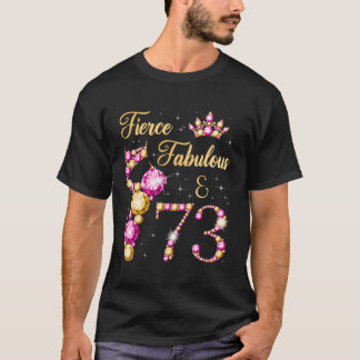 Fierce Fabulous 73 jaar oude balletdanseres Birthd T-shirt