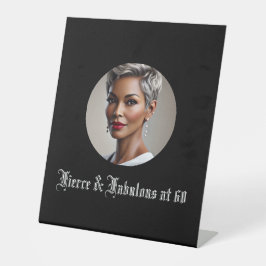 Fierce & Fabulous at 60 Reclamebord Met Voetstuk