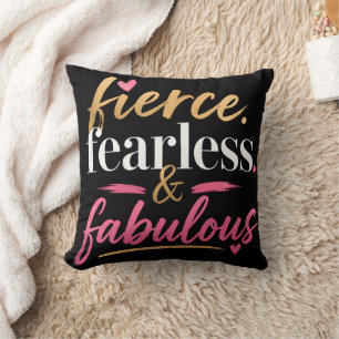Fierce Fearless en Fabulous  Kussen