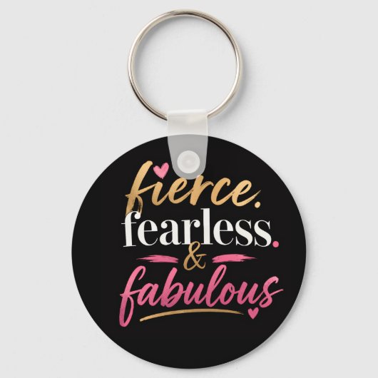 Fierce Fearless en Fabulous  Sleutelhanger (Voorkant)