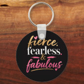 Fierce Fearless en Fabulous  Sleutelhanger (Voorkant)