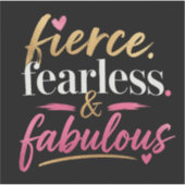 Fierce Fearless en Fabulous Sticker (Voorkant)