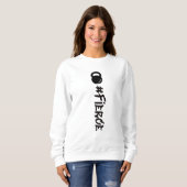 #Fierce Kettlebell Sweatshirt (Voorkant volledig)