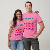 Fierce T-shirt (Unisex)