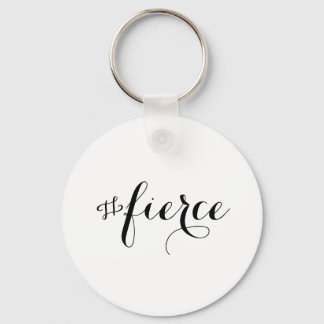 Fierce Typography Sleutelhanger