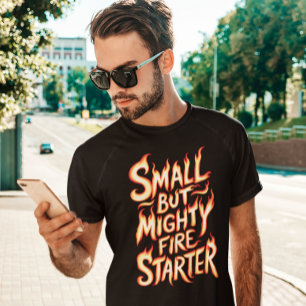 Fiery Fire Starter T-shirt