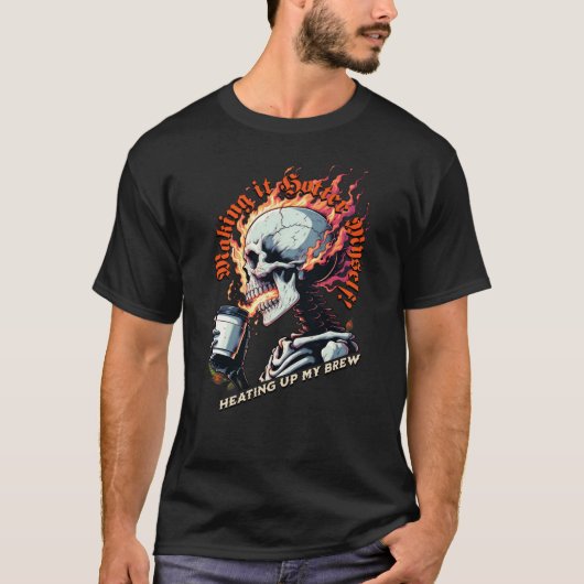Fiery Skull - Ontketenen van de hitte van hete kof T-shirt (Voorkant)