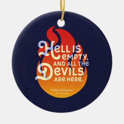 Fiery William Shakespeare Hell is Empty Keramisch Ornament (Voorkant)