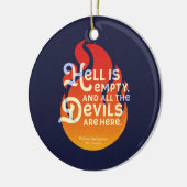 Fiery William Shakespeare Hell is Empty Keramisch Ornament (Links)