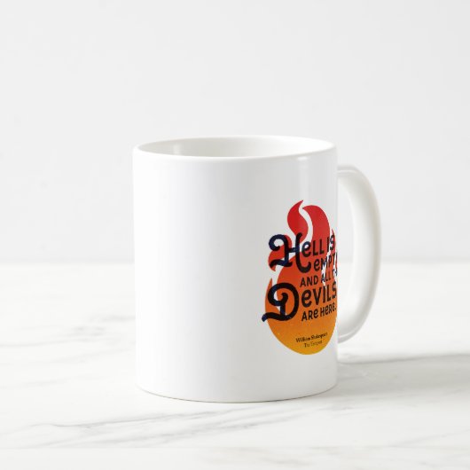 Fiery William Shakespeare Hell is Empty Koffiemok (Voorkant rechts)