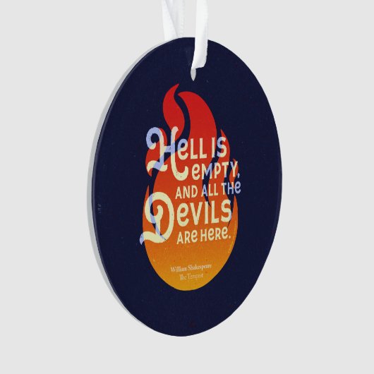 Fiery William Shakespeare Hell is Empty Ornament (voorkant)