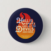 Fiery William Shakespeare Hell is Empty Ronde Button 5,7 Cm (Voorkant)