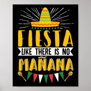 Fiesta heeft geen Manana Cinco de Mayo Poster