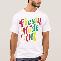 Fiesta Mode Aan Cinco de Mayo T-Shirt