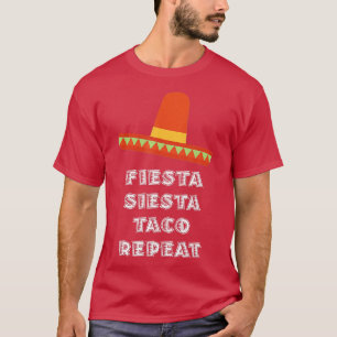 Fiesta Siesta Taco Herhaal Mexicaanse Gift T-shirt