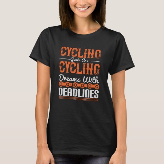 Fietscyclus - Dromen met deadlines fietsen T-shirt (Voorkant)