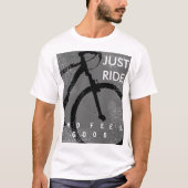 Fietsen. Biking Ride and Feel Good T-shirt (Voorkant)