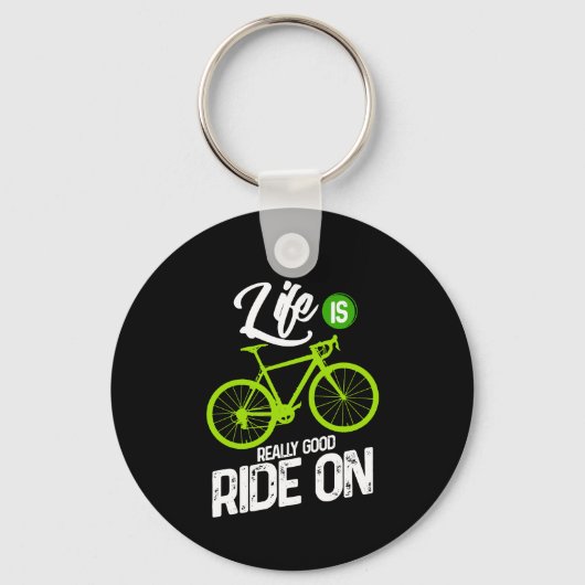 Fietsen - Het leven is echt goed op weg Sleutelhanger (Voorkant)