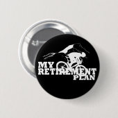 fietsen is mijn pensioenplan ronde button 5,7 cm (Voorkant /achterkant)