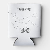 Fietsen Leven, gratis als een vogel aanpasbaar Blikjeskoeler (Voorkant)
