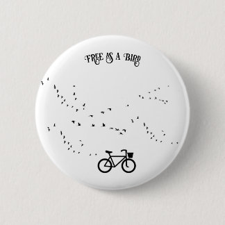 Fietsen Leven, gratis als een vogel aanpasbaar Ronde Button 5,7 Cm
