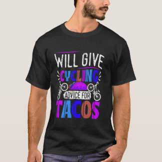 Fietsen ZAL FIETSADVIES GEVEN VOOR TACOS Fietsen T-shirt