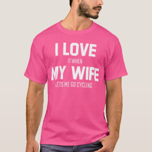 Fietser echtgenoot humor sarcastisch grappig sport t-shirt