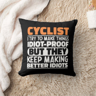 Fietser Ik probeer dingen grappig te maken zeggen  Kussen