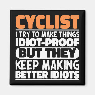Fietser Ik probeer dingen grappig te maken zeggen Magneet