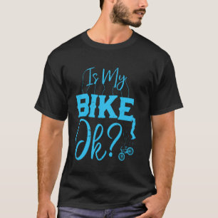 Fietser IS MIJN FIETS OKAY Fietssport Grappig Fiet T-shirt
