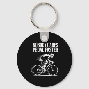 Fietser Quote Motivatie ontwerp Niemand geeft om P Sleutelhanger