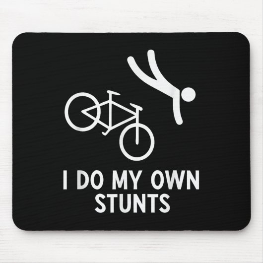 Fietsliefhebber Shirt Ik doe mijn eigen stunts Fie Muismat (Voorkant)