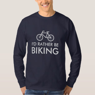 Fietsshirt met leus   Ik ga liever fietsen T-shirt