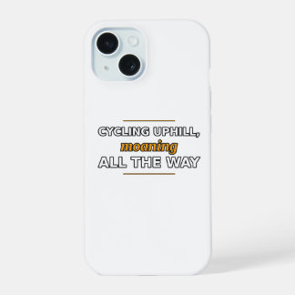 Fietstochten Bergop, Steeds Mopperend Hoesje iPhone 15 Case