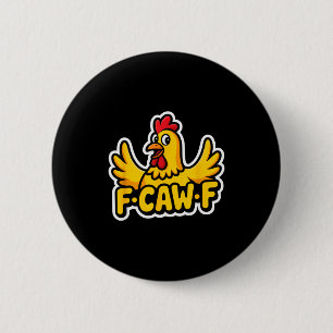 Fife Leven Grappig Sarcastisch Kip Fcawf Ronde Button 5,7 Cm