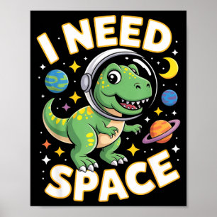 Fife Leven Ik Heb Ruimte T-rex Ruimtevaarder Buite Poster