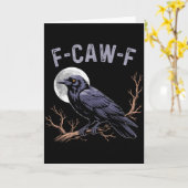 Fife Leven Kraai Grappig Sarcasisch Fcawf Kaart (Gele Bloem)